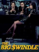 The Big Swindle (2004) izle
