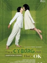 I’m a Cyborg, But That’s OK (2006) izle