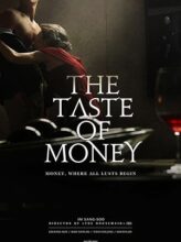 The Taste of Money (2012) izle