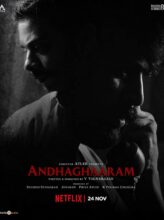 Andhaghaaram (2020) izle