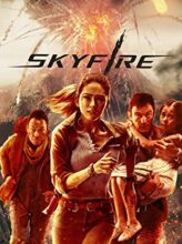 Skyfire (2019) izle