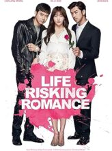 Life Risking Romance (2016) izle