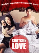 Shotgun Love (2011) izle