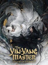 The Yin-Yang Master: Dream of Eternity (2020) izle