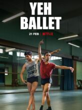 Yeh Ballet (2020) izle