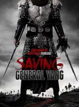 Saving General Yang (2013) izle