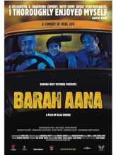 Barah Aana (2009) izle