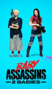 Baby Assassins 2 Babies (2023) izle