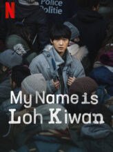 My Name Is Loh Kiwan (2024) izle